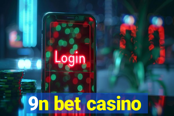 9n bet casino