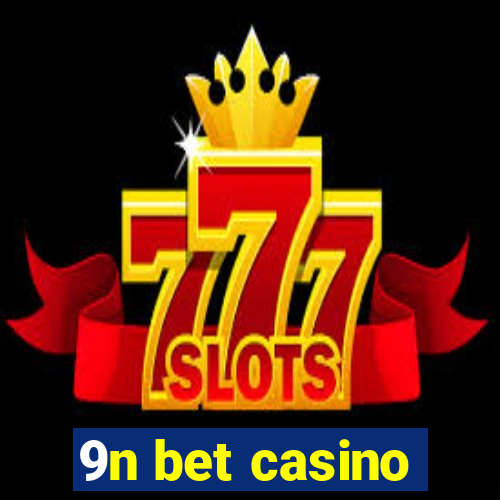 9n bet casino