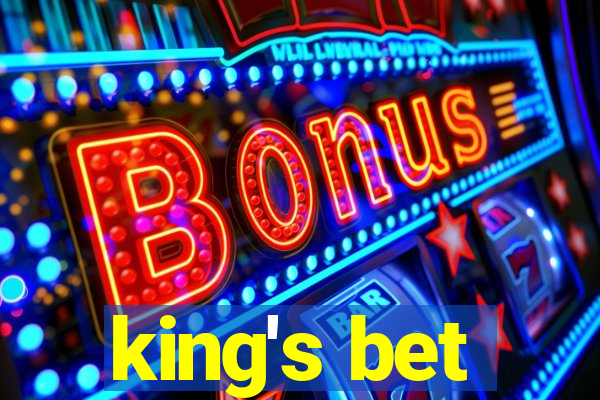 king's bet