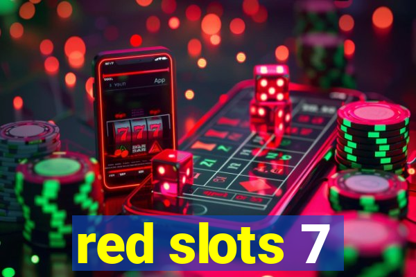 red slots 7