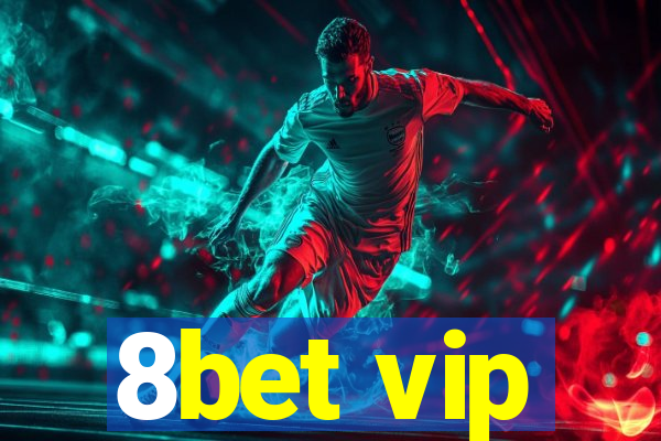 8bet vip