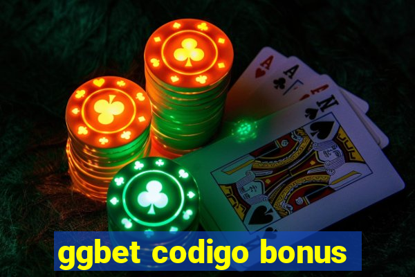 ggbet codigo bonus