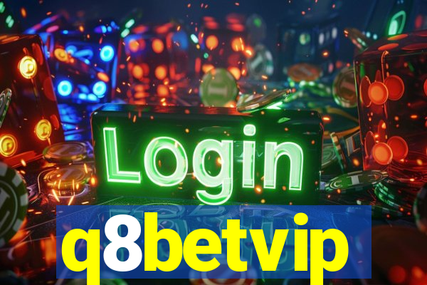 q8betvip