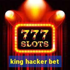 king hacker bet