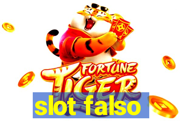 slot falso