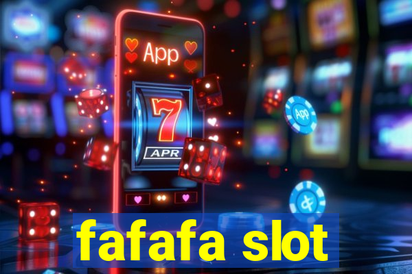 fafafa slot