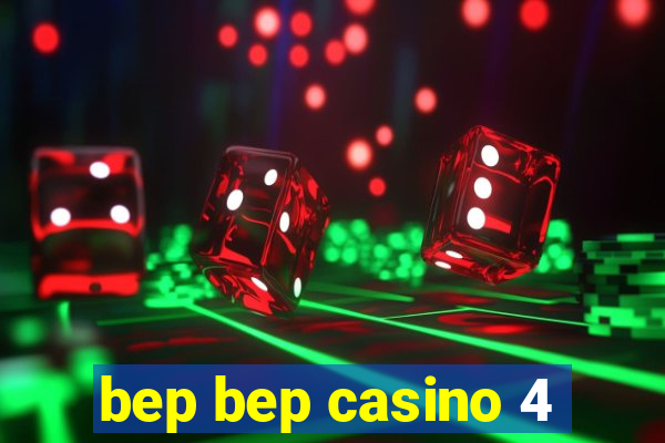 bep bep casino 4