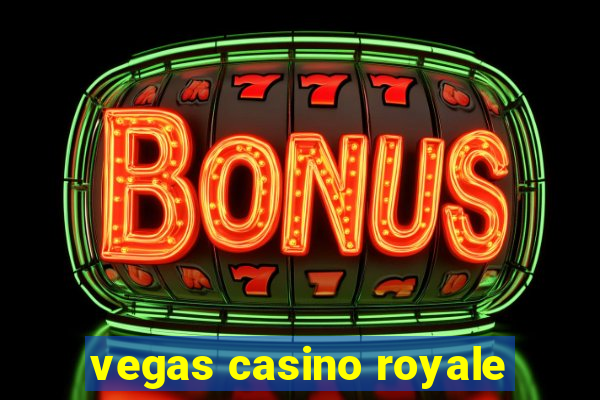 vegas casino royale