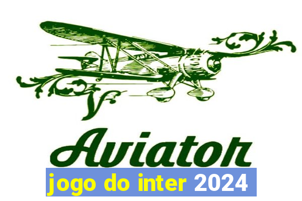 jogo do inter 2024