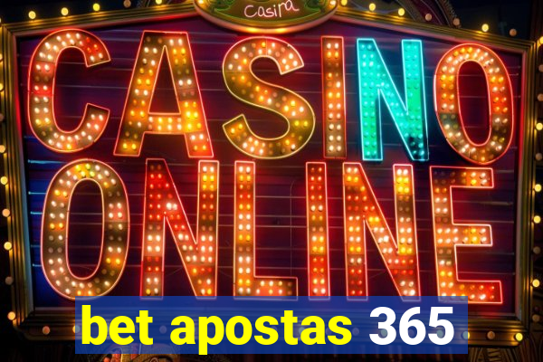 bet apostas 365