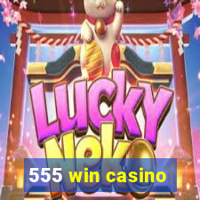 555 win casino