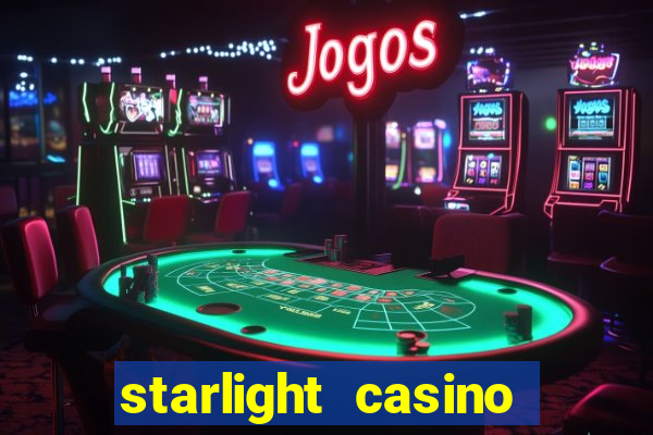 starlight casino new west