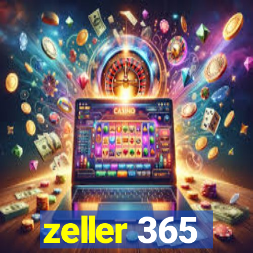 zeller 365