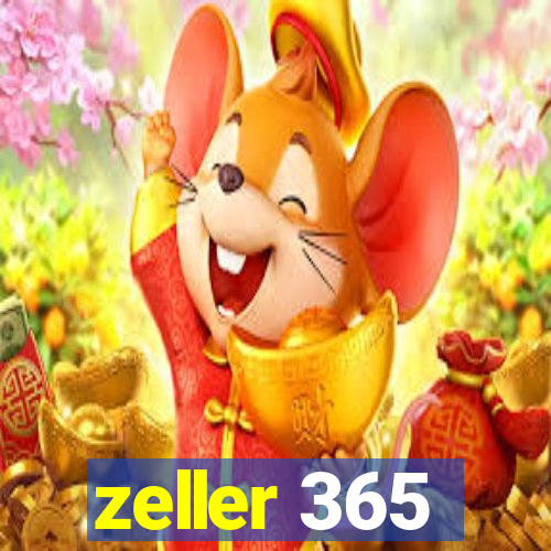 zeller 365