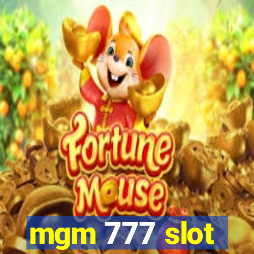 mgm 777 slot