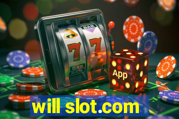 will slot.com