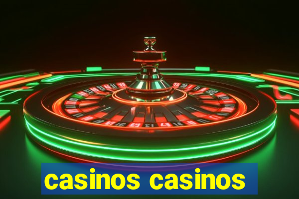 casinos casinos