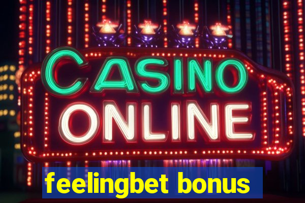 feelingbet bonus