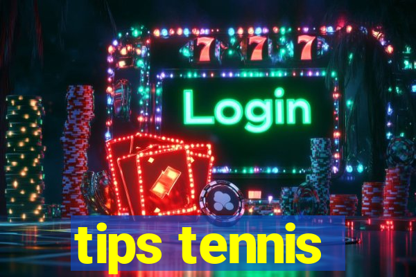 tips tennis