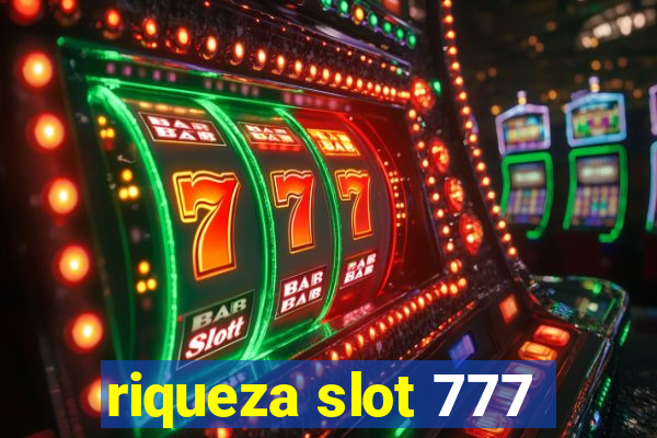 riqueza slot 777