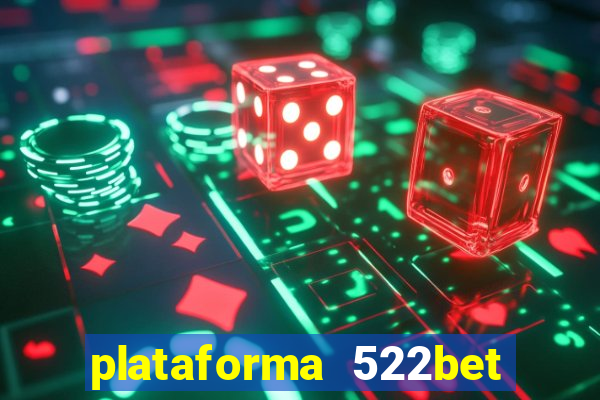 plataforma 522bet é confiável