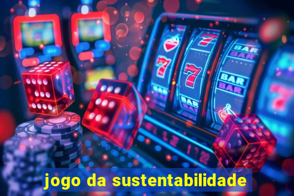 jogo da sustentabilidade