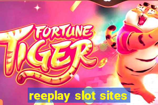 reeplay slot sites