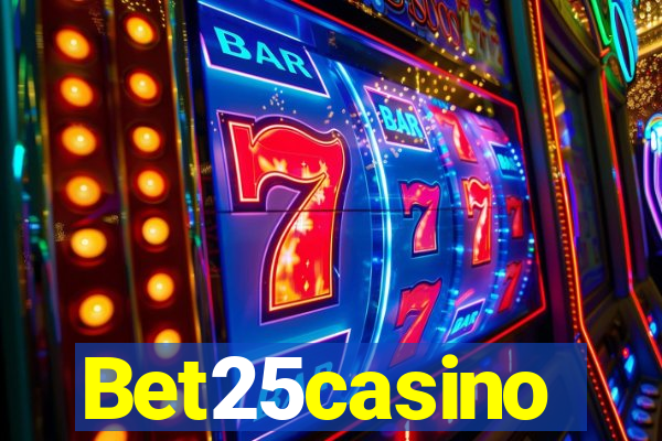 Bet25casino