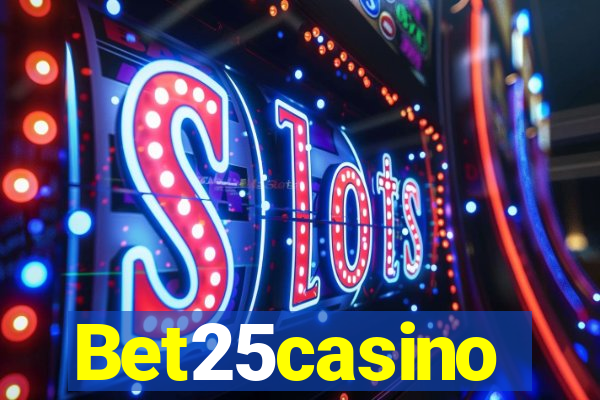 Bet25casino