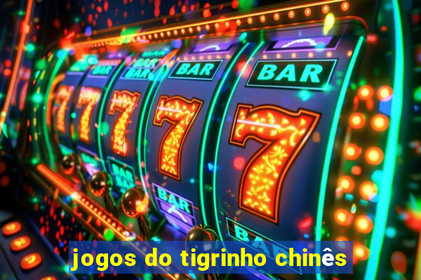 jogos do tigrinho chinês