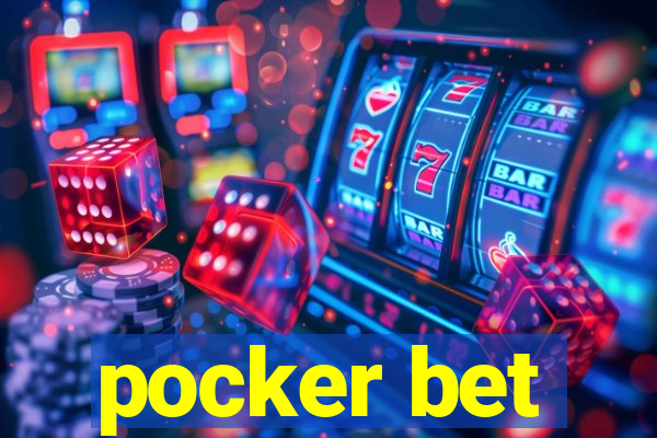 pocker bet