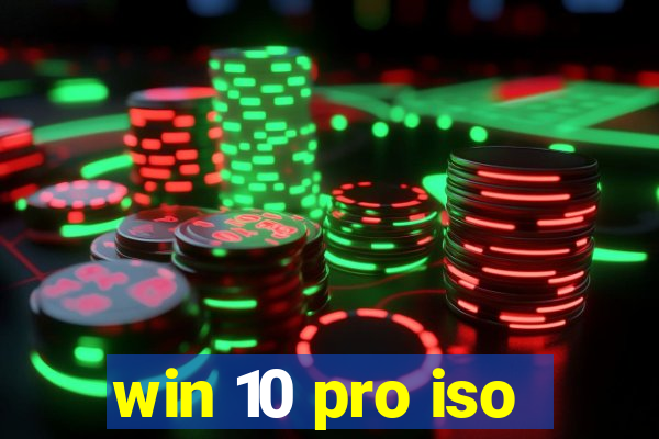 win 10 pro iso