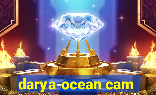 darya-ocean cam