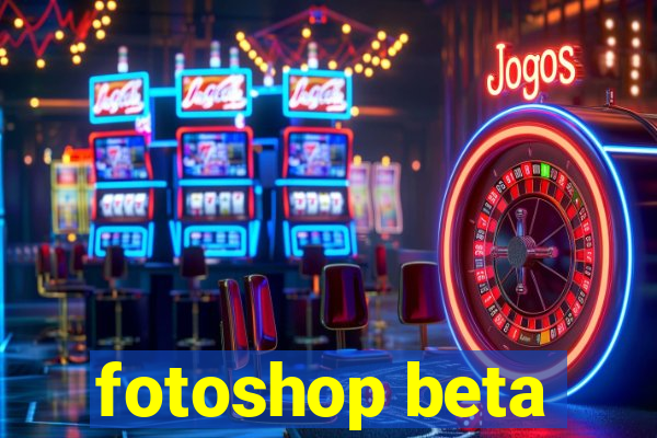 fotoshop beta