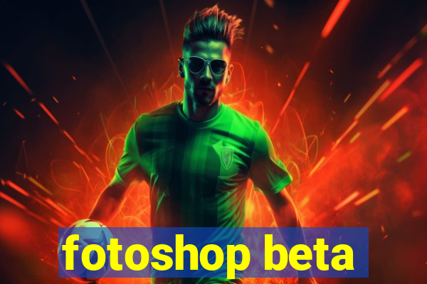 fotoshop beta