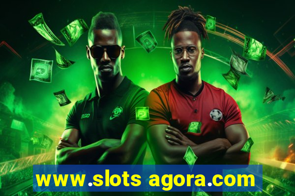 www.slots agora.com