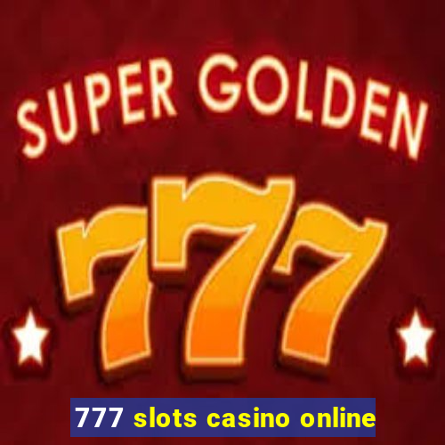 777 slots casino online