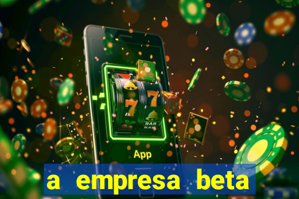 a empresa beta finalizou dezembro com 20 unidades