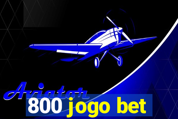 800 jogo bet