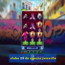 clube 25 de agosto joinville