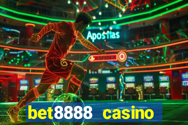 bet8888 casino login registration