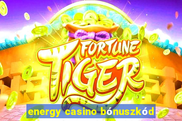 energy casino bónuszkód