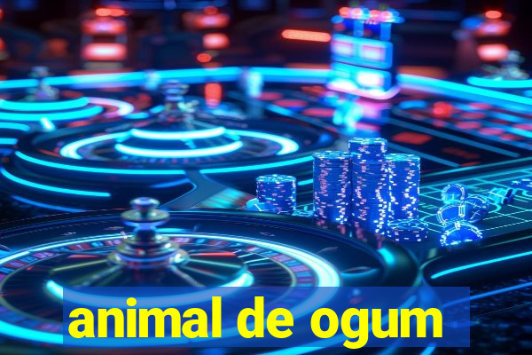 animal de ogum