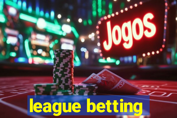 league betting