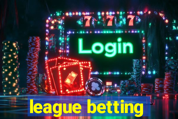 league betting