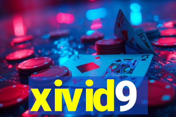 xivid9