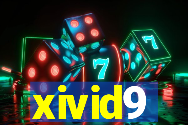 xivid9