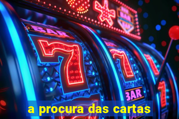 a procura das cartas