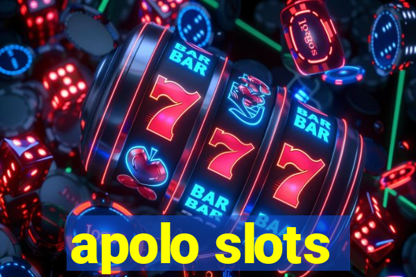 apolo slots