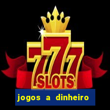 jogos a dinheiro real online